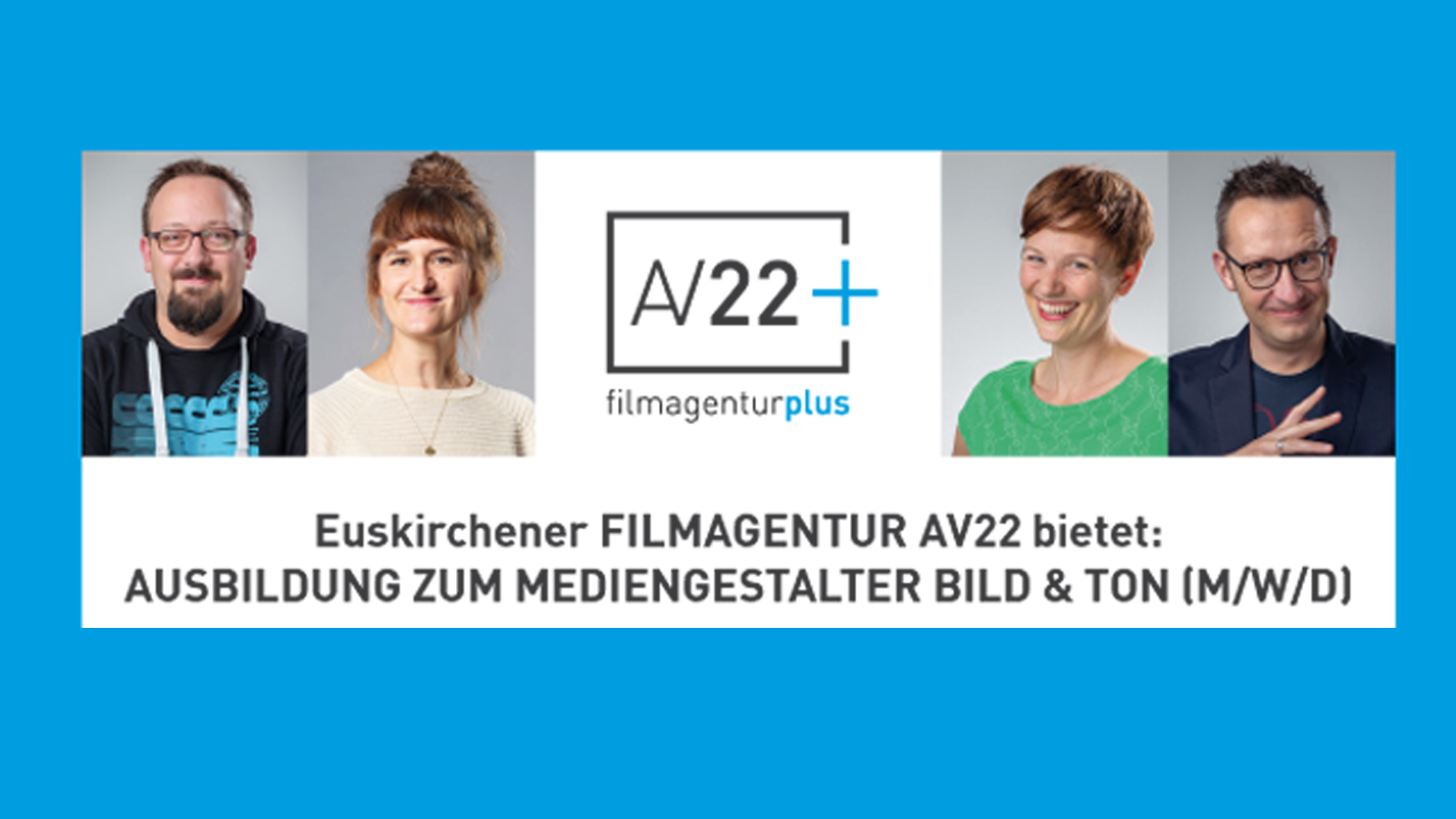 Euskirchener Filmagentur AV22 bildet Mediengestalter Bild und Ton aus.